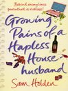 Growing Pains of a Hapless Househusband (eBook)